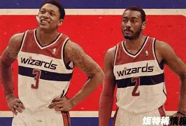 风云突变华盛顿奇才集结日遗憾出局，欧冠版图或变，质疑声仍在，更衣室氛围转暖的简单介绍
